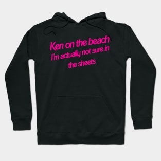Ken on the Beach Hoodie